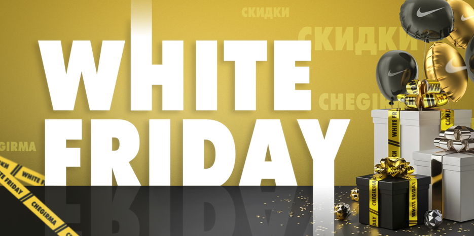 WHITE FRIDAY boshlandi!